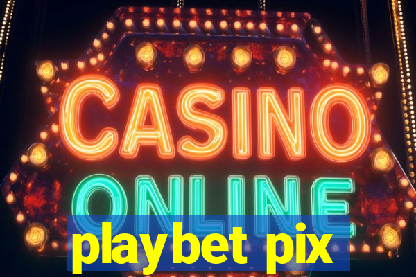 playbet pix